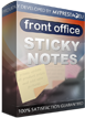 PrestaShop Front office Sticky Notes This module gives you an ability co create sticky notes in your fornt office. You can add sticker anywhere you want and as many as you want. This tool is an awesome solution for adding additional informations to your shop. Each stickers will be visible for your shop guests.