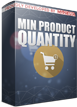 PrestaShop Minimal product quantity With this module you can define minimum quantity that customer group must add to cart to go through the order process in your shop. If customer will put not enough quantity of product to cart - prestashop will spawn popup notification with information about required quantity