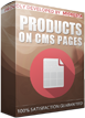 PrestaShop Produkty na stronach CMS Ten zupełnie darmowy moduł do PrestaShop pozwala wyświetlać produkty na stronach CMS. To doskonały sposób na niezwykle łatwe i szybkie budowanie list produktów i wyswietlanie ich wewnątrz stron CMS. Co niezwykle istotne, produkty te mogą wyświetlać się w dowolnych miejscach stron CMS, wobec czego możesz treści przeplatać produktami.